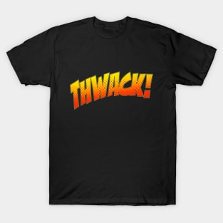 Thwack! funny fun comic book sound T-Shirt